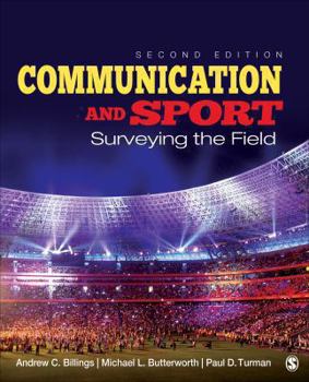 Paperback Communication and Sport: Surveying the Field Book
