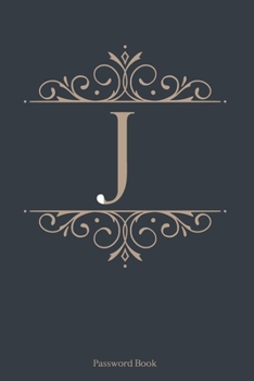 Paperback J: Password Book, 6''x9'', 110 pages, Dark Blue Cover with Gold Letter, Premium Password Book, Password Book with Tabs, P Book