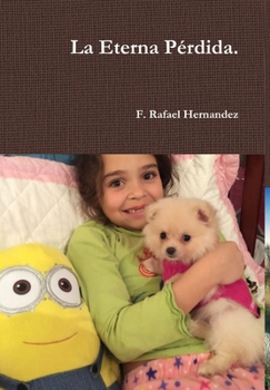 Hardcover La Eterna Pérdida. [Spanish] Book