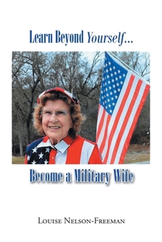 Paperback Learn Beyond Yourself... Become a Military Wife Book