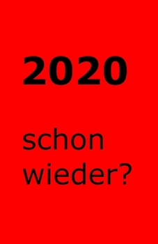 Paperback 2020: schon wieder? [German] Book