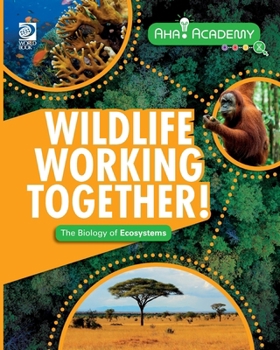 Paperback Wildlife Working Together! The Biology of Ecosystems Book