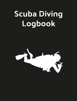 Paperback Scuba Diving Logbook: Scuba Diving Log Book for Scuba Diver 8.5 * 11 inch 200 Pages Book