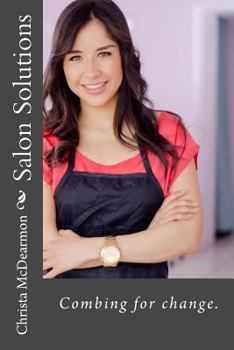 Paperback Salon Solutions: Combing for change Book