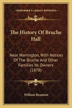 The History Of Bruche Hall, Near Warrington