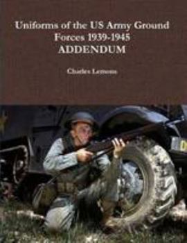 Paperback Uniforms of the US Army Ground Forces 1939-1945, Addendum Book