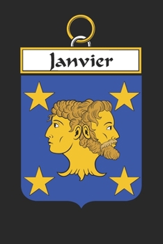 Paperback Janvier: Janvier Coat of Arms and Family Crest Notebook Journal (6 x 9 - 100 pages) Book