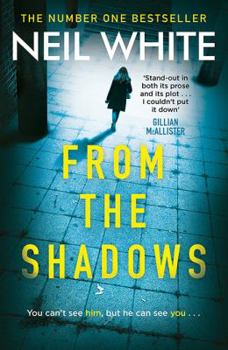 From the Shadows - Book #1 of the Dan Grant Trilogy
