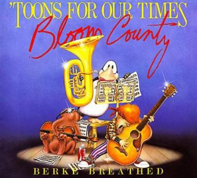 Paperback 'Toons for Our Times: A Bloom County Book of Heavy Meadow Rump 'n Roll Book