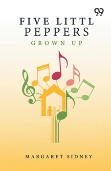 Five Little Peppers Grown Up