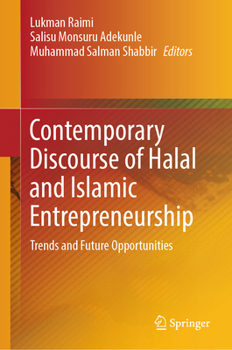 Hardcover Contemporary Discourse of Halal and Islamic Entrepreneurship: Trends and Future Opportunities Book
