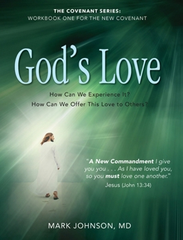 Paperback God's Love: Workbook One for the New Covenant Book