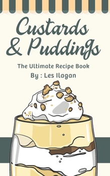 Paperback Custards & Puddings: The Ultimate Recipe Book