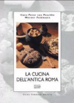 Paperback La cucina dell'antica Roma [Italian] Book