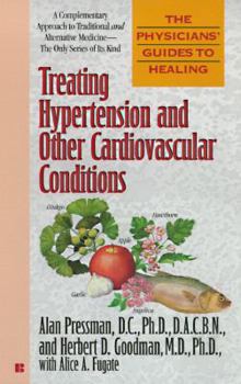 Mass Market Paperback The Physicians' Guides to Healing (#3): Treating Hypertension Book