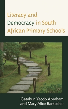 Hardcover Literacy and Democracy in South African Primary Schools Book