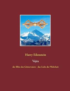 Paperback Vajra: der Blitz des Göttervaters - das Licht der Wahrheit [German] Book