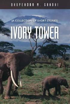 Paperback Ivory Tower: A Collection of Short Stories Book