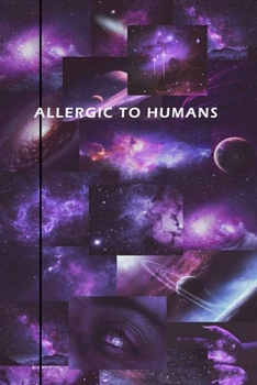 Paperback Aseathic Journal "ALLERGIC TO HUMANS": Bullet Journal /Notebook/Journal Gift 120 page, Lined, 6x9 (15.2 x 22.9 cm) Book