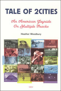 Paperback Tale of 2cities: An American Joyride on Multiple Tracks Book