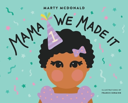 Hardcover Mama We Made It Book