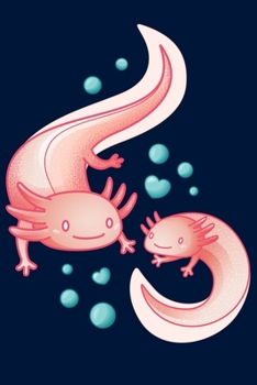 Notebook Happy Axolotl Couple: Notebook with cute Axolotl | 150 ruled pages | 6 X 9 inches ( 15.24 x 22.86 cm ) |