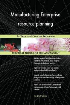 Paperback Manufacturing Enterprise resource planning A Clear and Concise Reference Book