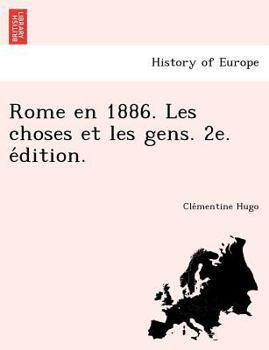 Paperback Rome en 1886. Les choses et les gens. 2e. e&#769;dition. [French] Book