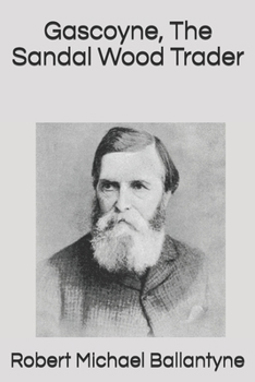 Paperback Gascoyne, The Sandal Wood Trader Book