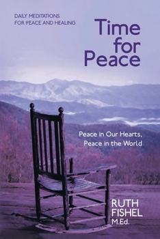 Paperback Time For Peace: Daily Meditations for Peace and Healing Book