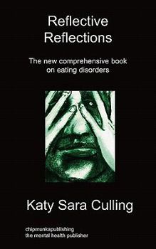 Paperback Reflective Reflections: The New Comprehensive Book on Eating Disorders Book