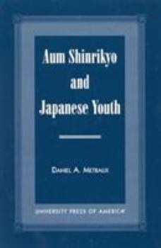 Paperback Aum Shinrikyo and Japanese Youth Book