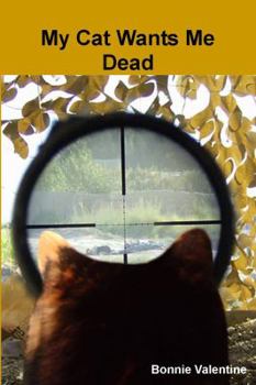 Paperback My Cat Wants Me Dead Book