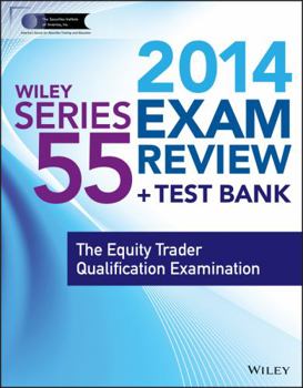 Paperback Wiley Series 55 Exam Review 2014 + Test Bank: The Equity Trader Qualification Examination Book