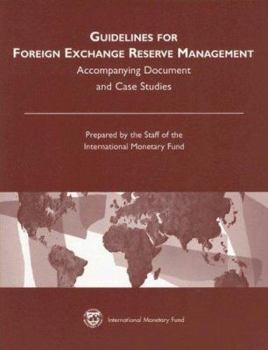 Paperback Guidelines for Foreign Exchange Reserve Management: Accompanying Document and Case Studies Book