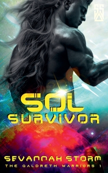 Paperback Sol Survivor: The Qaldreth Warriors Book 1 Book