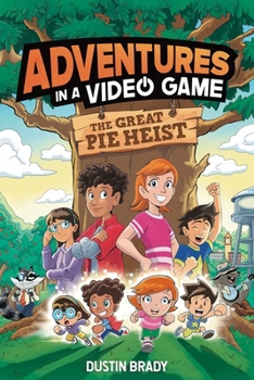 Paperback The Adventures in a Video Game: Great Pie Heist Volume 4 Book