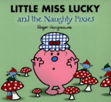Paperback LITTLE MISS LUCKY and the Naughty Pixies Book