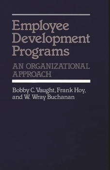 Hardcover Employee Development Programs: An Organizational Approach Book