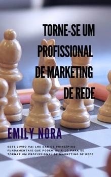 Paperback Torne-se um Profissional de Marketing de Rede [Portuguese] Book