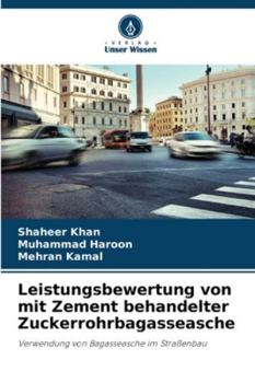 Leistungsbewertung von mit Zement behandelter Zuckerrohrbagasseasche