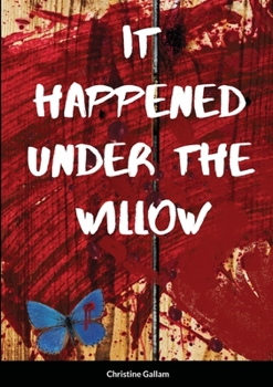 Paperback It Happened Under the Willow Book