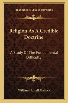 Paperback Religion As A Credible Doctrine: A Study Of The Fundamental Difficulty Book