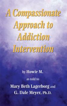 Paperback A Compassionate Approach to Addiction Intervention Book