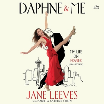 Audio CD Daphne & Me: My Life on Frasier (and a Bit More) Book