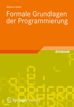Paperback Formale Grundlagen Der Programmierung [German] Book