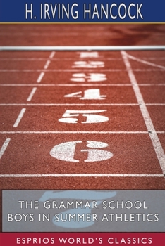 The Grammar School Boys in Summer Athletics - Book #4 of the Grammar School Boys