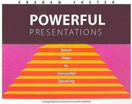 Paperback Powerful Presentations: Seven Steps to Successful Speaking Book