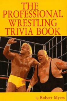 Paperback The Professional Wrestling Trivia Book