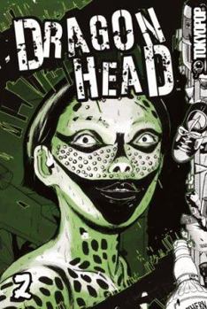 Dragon Head 2 (Dragon Head (Graphic Novels)) - Book #2 of the Dragon Head